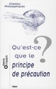 QU'EST-CE QUE LE PRINCIPE DE PRECAUTION? 